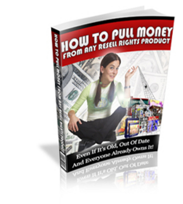 Product picture How To Pull Money From Any Resell Rights Product. MRR